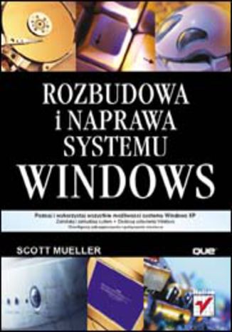 Rozbudowa i naprawa systemu Windows Scott Mueller - okladka książki