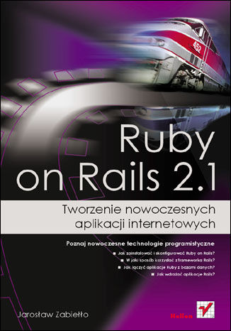 Ruby on Rails 2.1. Tworzenie nowoczesnych aplikacji internetowych Jarosław Zabiełło - okladka książki