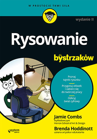 Rysowanie dla bystrzaków. Wydanie II Brenda Hoddinott, Jamie Combs - okladka książki