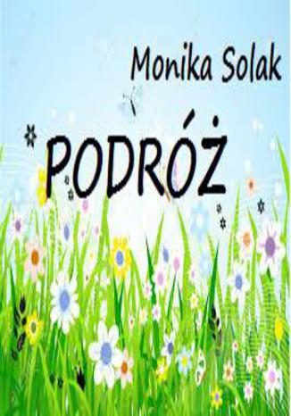 Podróż Monika Solak - okladka książki