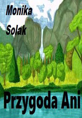 Przygoda Ani Monika Solak - okladka książki