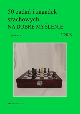 50 zadań i zagadek szachowych NA DOBRE MYŚLENIE 2/2019 Artur Bieliński - okladka książki
