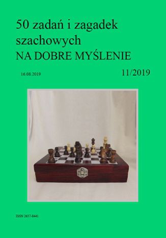 50 zadań i zagadek szachowych NA DOBRE MYŚLENIE 11/2019 Artur Bieliński - okladka książki