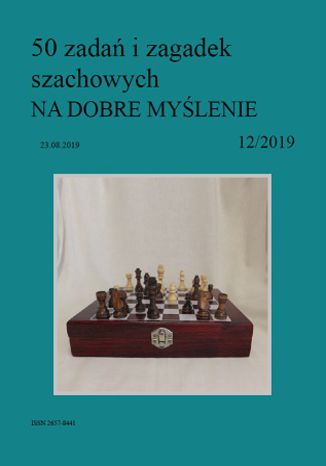 50 zadań i zagadek szachowych NA DOBRE MYŚLENIE 12/2019 Artur Bieliński - okladka książki