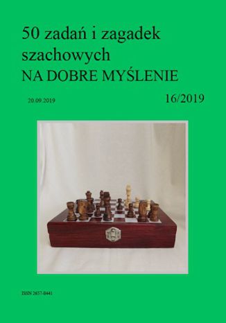 50 zadań i zagadek szachowych NA DOBRE MYŚLENIE 16/2019 Artur Bieliński - okladka książki