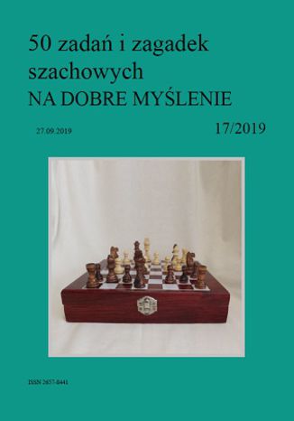 50 zadań i zagadek szachowych NA DOBRE MYŚLENIE 17/2019 Artur Bieliński - okladka książki