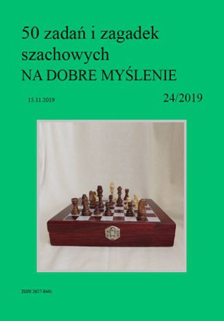 50 zadań i zagadek szachowych NA DOBRE MYŚLENIE 24/2019 Artur Bieliński - okladka książki
