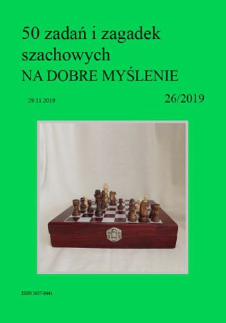 50 zadań i zagadek szachowych NA DOBRE MYŚLENIE 26/2019 Artur Bieliński - okladka książki