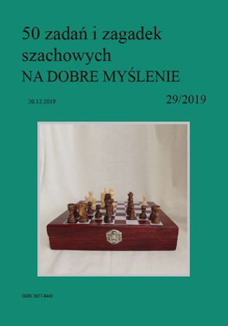 50 zadań i zagadek szachowych NA DOBRE MYŚLENIE 29/2019 Artur Bieliński - okladka książki