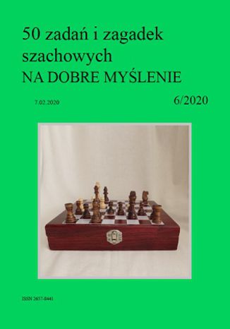50 zadań i zagadek szachowych NA DOBRE MYŚLENIE 6/2020 Artur Bieliński - okladka książki