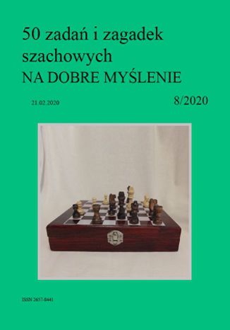 50 zadań i zagadek szachowych NA DOBRE MYŚLENIE 8/2020 Artur Bieliński - okladka książki