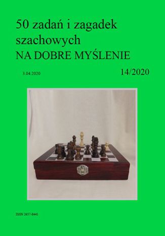 50 zadań i zagadek szachowych NA DOBRE MYŚLENIE 14/2020 Artur Bieliński - okladka książki