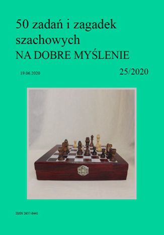 50 zadań i zagadek szachowych NA DOBRE MYŚLENIE 25/2020 Artur Bieliński - okladka książki