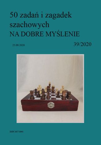 50 zadań i zagadek szachowych NA DOBRE MYŚLENIE 39/2020 Artur Bieliński - okladka książki