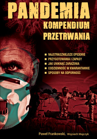Pandemia. Kompendium przetrwania Paweł Frankowski, Wojciech Majczyk - okladka książki