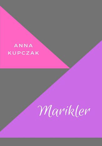 Marikler Anna Kupczak - okladka książki