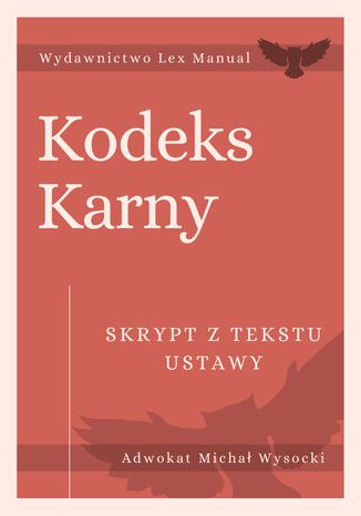 Kodeks karny - Skrypt z tekstu ustawy Michał Wysocki - okladka książki