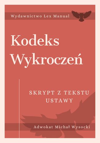 Kodeks wykroczeń - Skrypt z tekstu ustawy Michał Wysocki - okladka książki