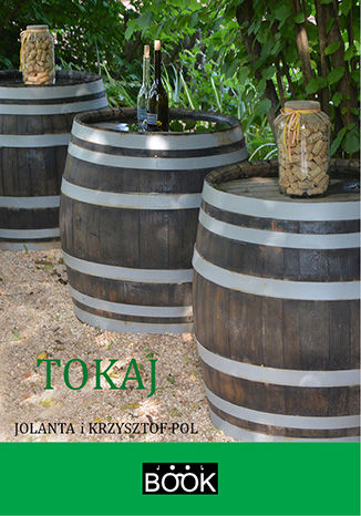 Tokaj Jolanta Pol, Krzysztof Pol - okladka książki