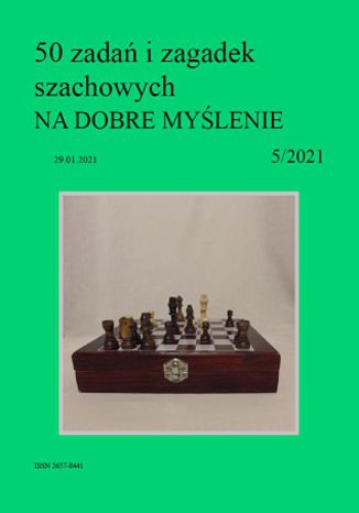50 zadań i zagadek szachowych NA DOBRE MYŚLENIE 5/2021 Artur Bieliński - okladka książki