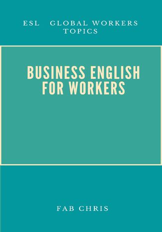 Business English For Workers Fab Chris - audiobook CD