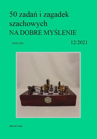 50 zadań i zagadek szachowych NA DOBRE MYŚLENIE 12/2021 Artur Bieliński - okladka książki