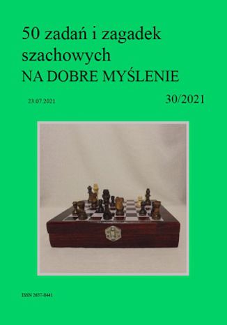50 zadań i zagadek szachowych NA DOBRE MYŚLENIE 30/2021 Artur Bieliński - okladka książki