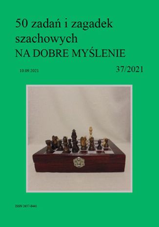 50 zadań i zagadek szachowych NA DOBRE MYŚLENIE 37/2021 Artur Bieliński - okladka książki