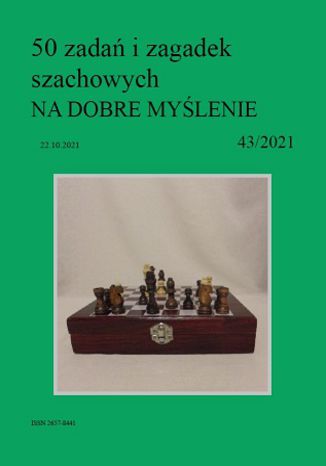 50 zadań i zagadek szachowych NA DOBRE MYŚLENIE 43/2021 Artur Bieliński - okladka książki