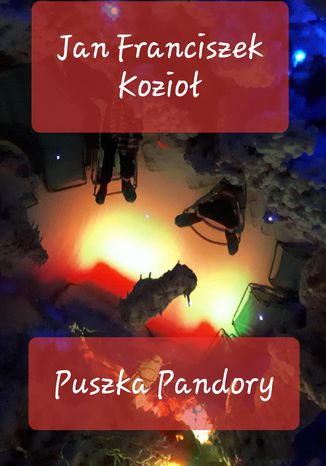 Puszka Pandory Jan Franciszek Kozioł - okladka książki