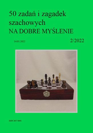50 zadań i zagadek szachowych NA DOBRE MYŚLENIE 2/2022 Artur Bieliński - okladka książki