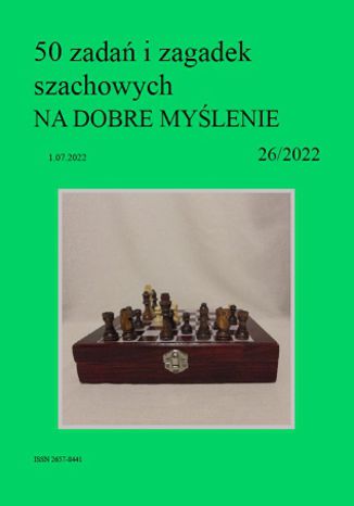 50 zadań i zagadek szachowych NA DOBRE MYŚLENIE 26/2022 Artur Bieliński - okladka książki