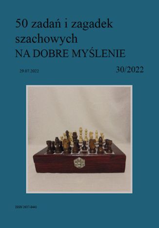 50 zadań i zagadek szachowych NA DOBRE MYŚLENIE 30/2022 Artur Bieliński - audiobook CD