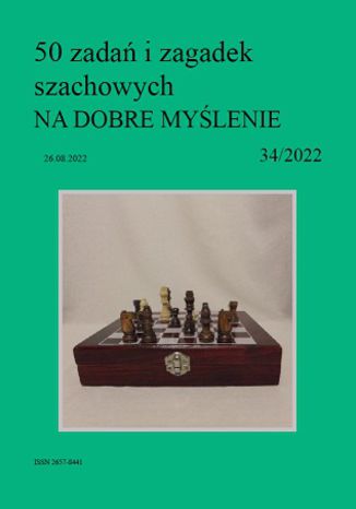 50 zadań i zagadek szachowych NA DOBRE MYŚLENIE 34/2022 Artur Bieliński - okladka książki