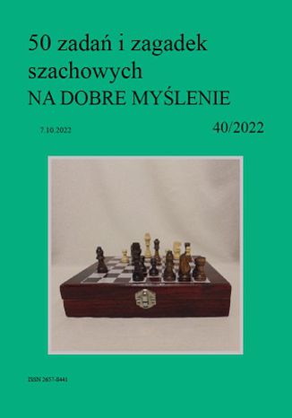 50 zadań i zagadek szachowych NA DOBRE MYŚLENIE 40/2022 Artur Bieliński - okladka książki