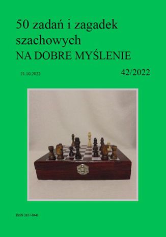 50 zadań i zagadek szachowych NA DOBRE MYŚLENIE 42/2022 Artur Bieliński - okladka książki