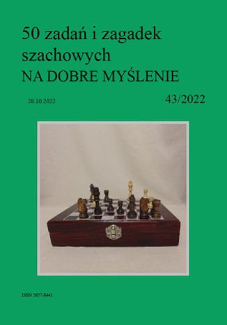 50 zadań i zagadek szachowych NA DOBRE MYŚLENIE 43/2022 Artur Bieliński - okladka książki