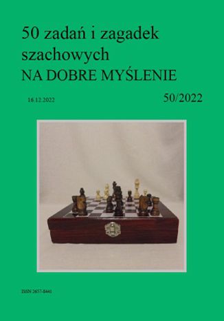50 zadań i zagadek szachowych NA DOBRE MYŚLENIE 50/2022 Artur Bieliński - okladka książki