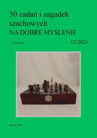 50 zadań i zagadek szachowych NA DOBRE MYŚLENIE 12/2023 Artur Bieliński - audiobook CD