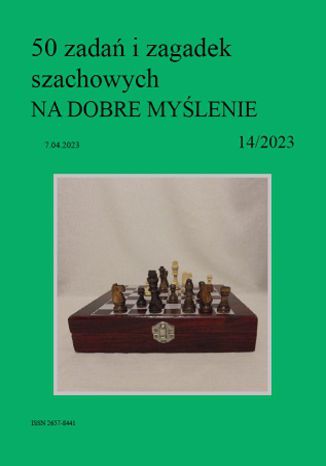 50 zadań i zagadek szachowych NA DOBRE MYŚLENIE 14/2023 Artur Bieliński - okladka książki