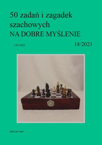50 zadań i zagadek szachowych NA DOBRE MYŚLENIE 18/2023 Artur Bieliński - okladka książki
