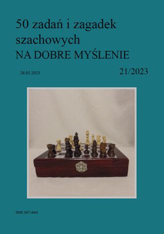 50 zadań i zagadek szachowych NA DOBRE MYŚLENIE 21/2023 Artur Bieliński - okladka książki
