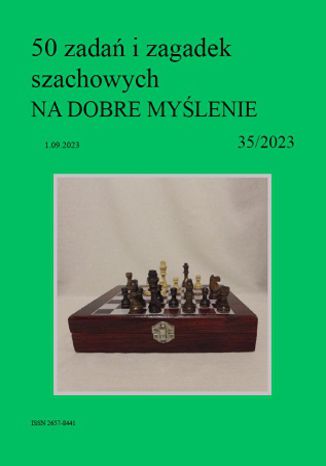 50 zadań i zagadek szachowych NA DOBRE MYŚLENIE 35/2023 Artur Bieliński - okladka książki