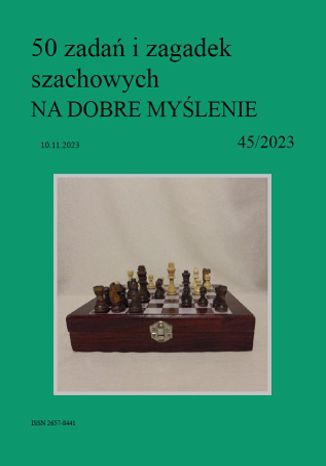 50 zadań i zagadek szachowych NA DOBRE MYŚLENIE 45/2023 Artur Bieliński - okladka książki