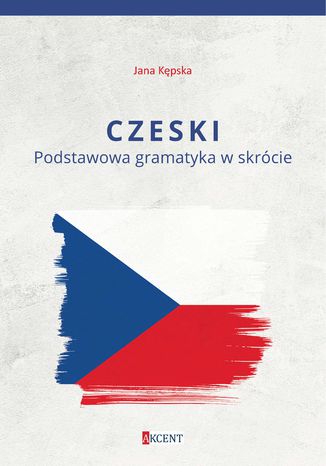 Czeski - Podstawowa gramatyka w skrócie Jana Kępska - okladka książki