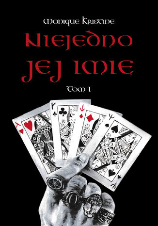 Niejedno jej imię Monique Kristine - okladka książki