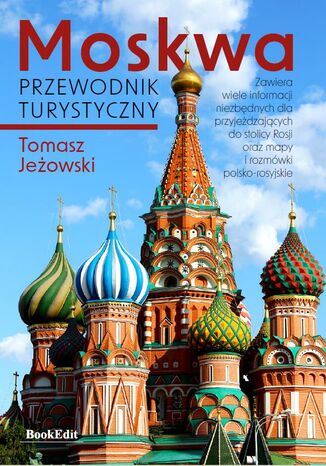 Moskwa. Przewodnik turystyczny Tomasz Jeżowski - okladka książki