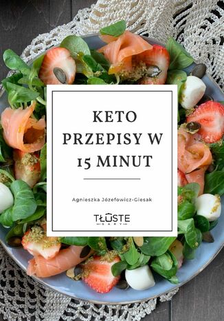 KETO przepisy w 15 minut Agnieszka Józefowicz-Giesak - okladka książki