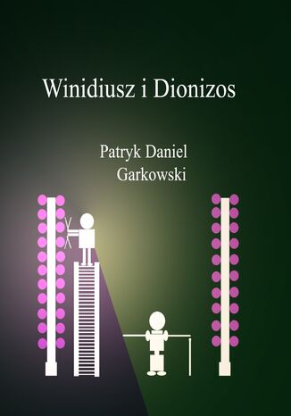 Winidiusz i Dionizos Patryk Daniel Garkowski - okladka książki