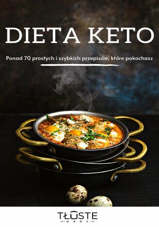 Dieta KETO. Ponad 70 prostych i szybkich przepisów, które pokochasz Agnieszka Józefowicz-Giesak - okladka książki